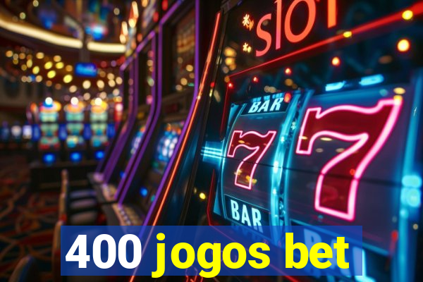 400 jogos bet